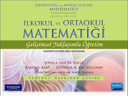 KISIM I Matematik Öğretme: Temeller ve Perspektifler BÖLÜM 5 Öğretimin Değerlendirme ile Yapılandırılması.