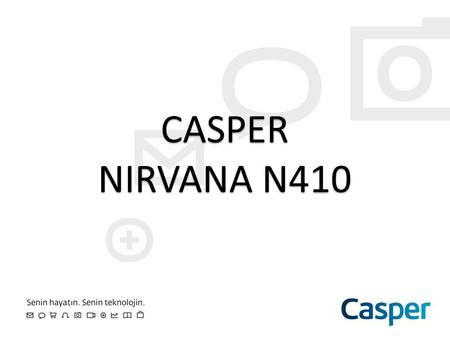 CASPER NIRVANA N410.
