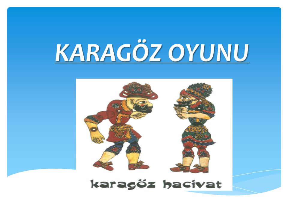 Karagoz Oyunu Ppt Indir