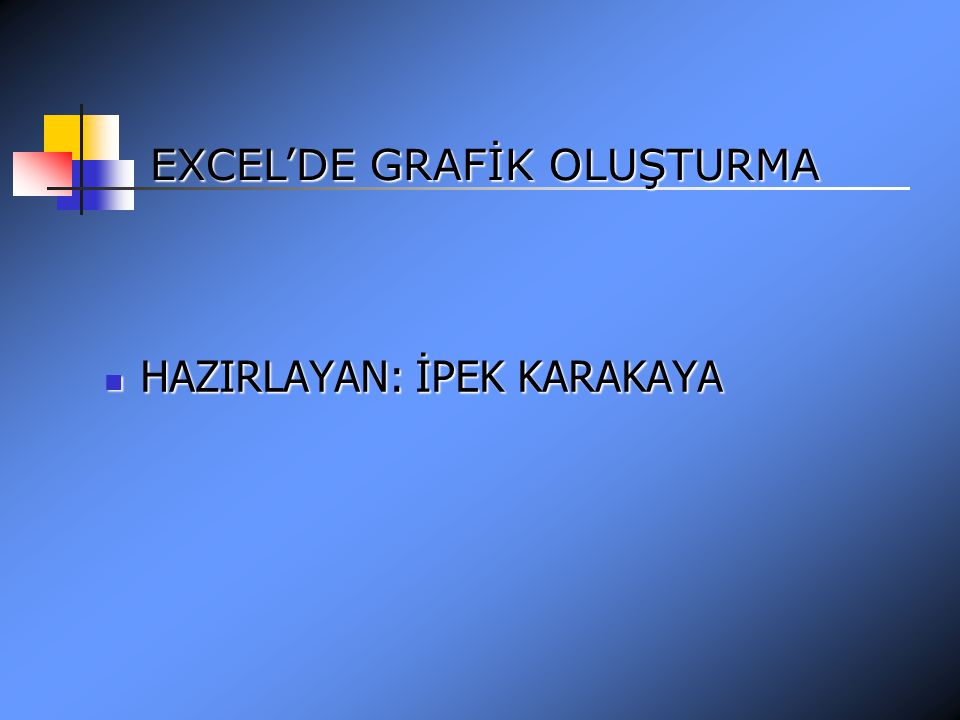 Excel De Grafik Olusturma Ppt Indir