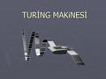 TURİNG MAKiNESİ.