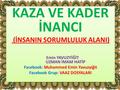 KAZA VE KADER İNANCI (İNSANIN SORUMLULUK ALANI)