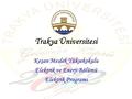 Trakya Üniversitesi Keşan Meslek Yüksekokulu Elektrik ve Enerji Bölümü Elektrik Programı.