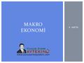 MAKRO EKONOMİ 4. HAFTA.