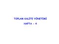 TOPLAM KALİTE YÖNETİMİ