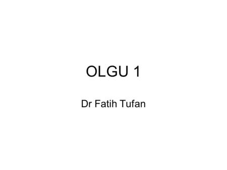 OLGU 1 Dr Fatih Tufan.