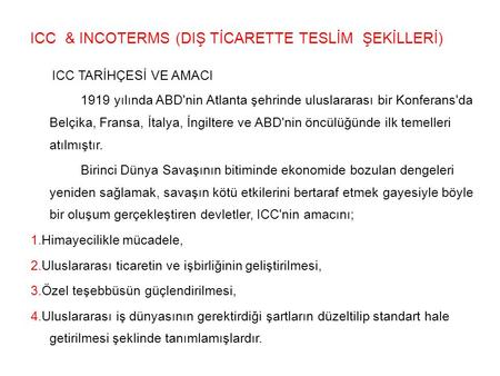 ICC & INCOTERMS (DIŞ TİCARETTE TESLİM ŞEKİLLERİ)