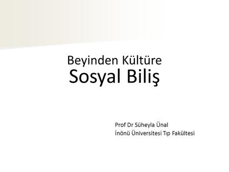 Beyinden Kültüre Sosyal Biliş