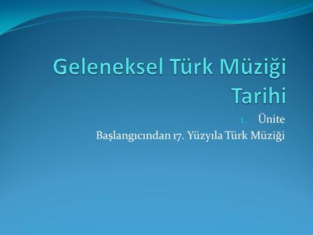 Geleneksel Türk Müziği Tarihi