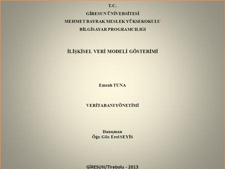 İLİŞKİSEL VERİ MODELİ GÖSTERİMİ