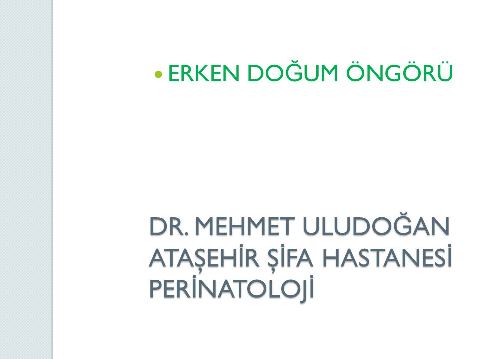 dr mehmet uludogan atasehir sifa hastanesi perinatoloji ppt indir