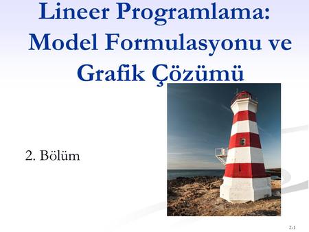 Lineer Programlama: Model Formulasyonu ve Grafik Çözümü