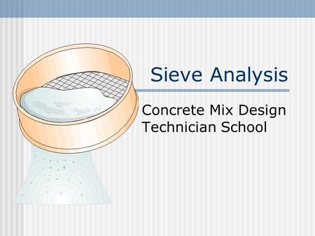 Sieve Analysis Concrete Mix Design Technician School.