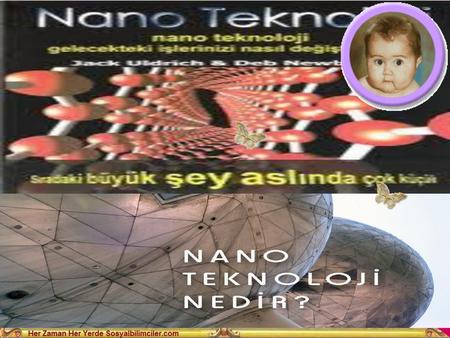 Nano Teknoloji Ne Demektir??