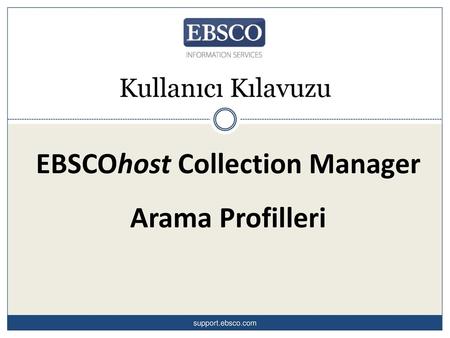 EBSCOhost Collection Manager Arama Profilleri