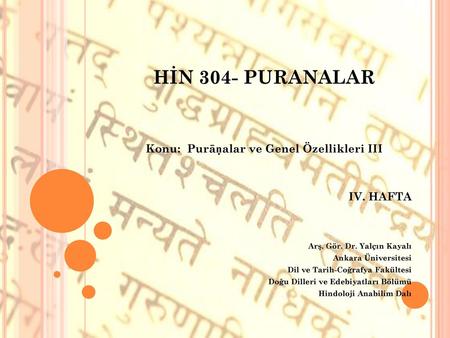 Konu: Purāṇalar ve Genel Özellikleri III