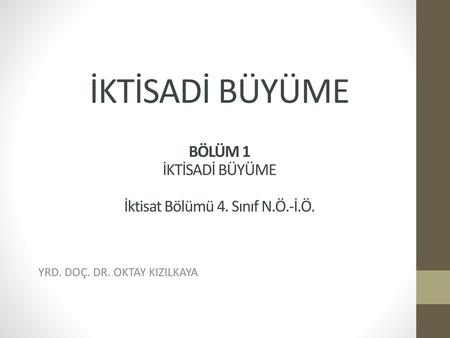 YRD. DOÇ. DR. OKTAY KIZILKAYA