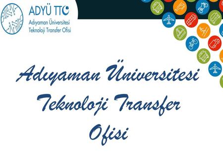 Adıyaman Üniversitesi Teknoloji Transfer Ofisi