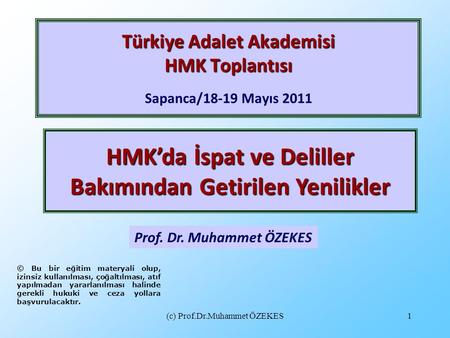 Türkiye Adalet Akademisi HMK Toplantısı Sapanca/18-19 Mayıs 2011
