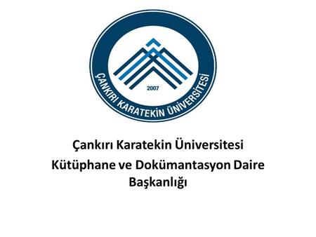 . Çankırı Karatekin Üniversitesi