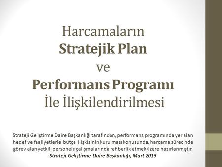 Strateji Geliştirme Daire Başkanlığı, Mart 2013