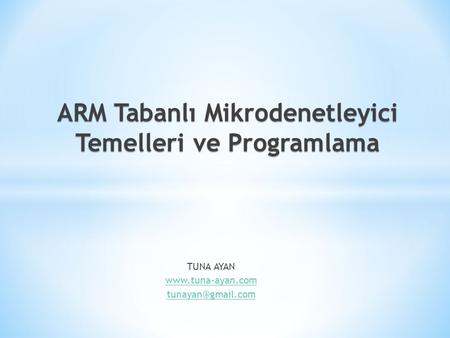 ARM Tabanlı Mikrodenetleyici Temelleri ve Programlama
