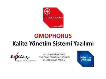 OMOPHORUS Kalite Yönetim Sistemi Yazılımı