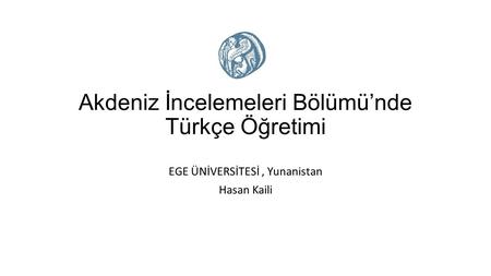 Akdeniz İncelemeleri Bölümü’nde Türkçe Öğretimi