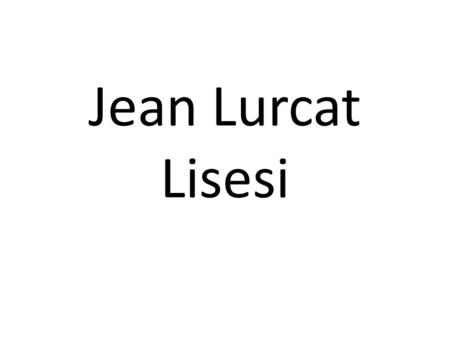 Jean Lurcat Lisesi.