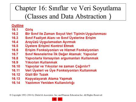 Chapter 16: Sınıflar ve Veri Soyutlama (Classes and Data Abstraction )