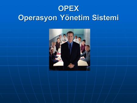 OPEX Operasyon Yönetim Sistemi