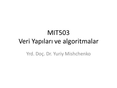 MIT503 Veri Yapıları ve algoritmalar