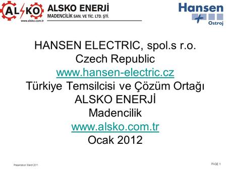 HANSEN ELECTRIC, spol. s r. o. Czech Republic www. hansen-electric