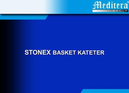 STONEX BASKET KATETER.