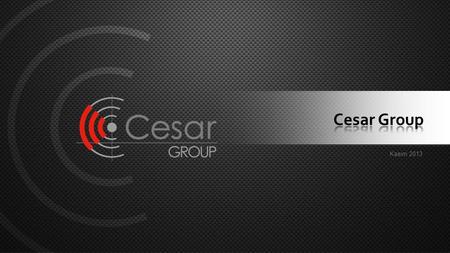 Cesar Group Kasım 2013.