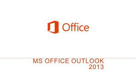 MS OFFICE outlook 2013.