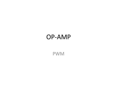 OP-AMP PWM.