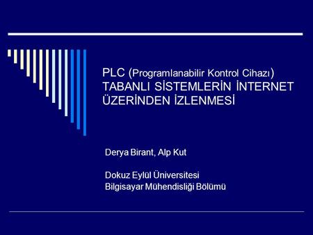 Derya Birant, Alp Kut Dokuz Eylül Üniversitesi