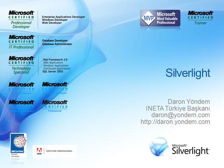 Silverlight Daron Yöndem INETA Türkiye Başkanı