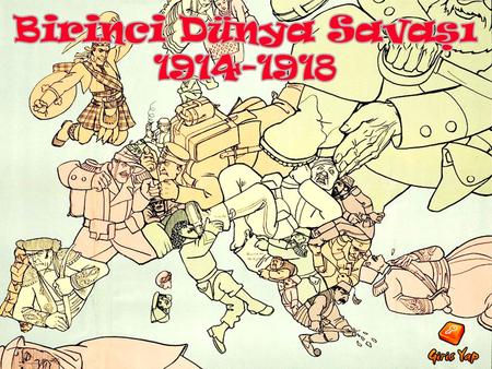 Birinci Dünya Savaşı / Kavram Haritası