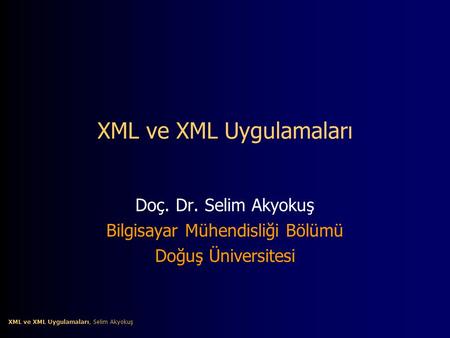 XML ve XML Uygulamaları