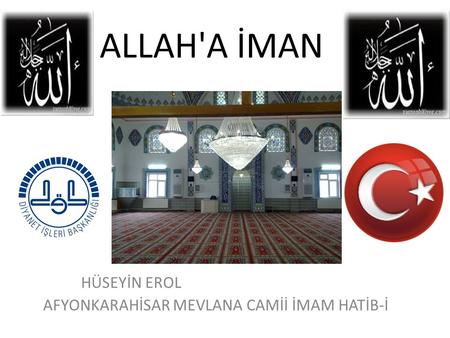 HÜSEYİN EROL AFYONKARAHİSAR MEVLANA CAMİİ İMAM HATİB-İ