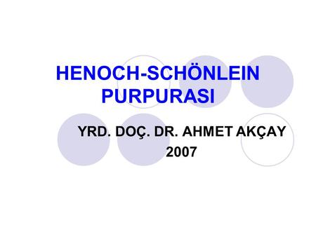 HENOCH-SCHÖNLEIN PURPURASI