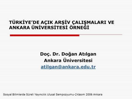 Doç. Dr. Doğan Atılgan Ankara Üniversitesi