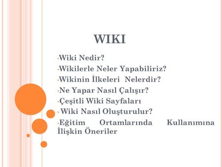 wiki Wiki Nedir? Wikilerle Neler Yapabiliriz?