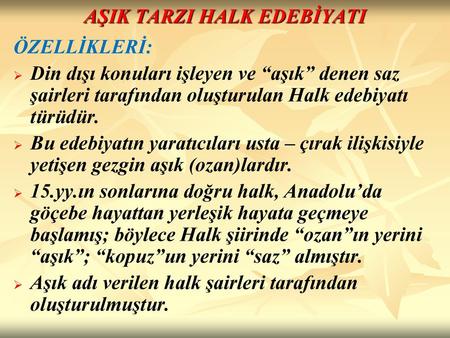 AŞIK TARZI HALK EDEBİYATI