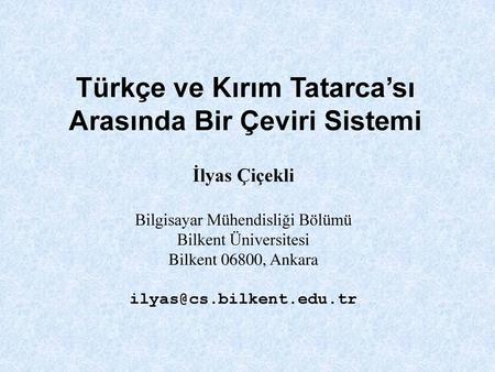 Türkçe ve Kırım Tatarca’sı Arasında Bir Çeviri Sistemi