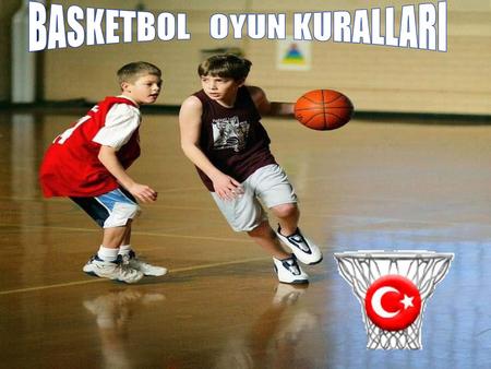 BASKETBOL OYUN KURALLARI