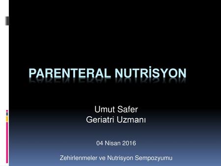 Zehirlenmeler ve Nutrisyon Sempozyumu