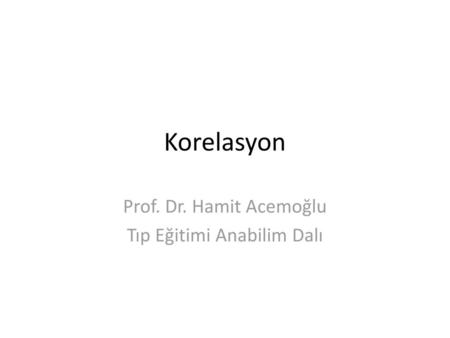 Prof. Dr. Hamit Acemoğlu Tıp Eğitimi Anabilim Dalı